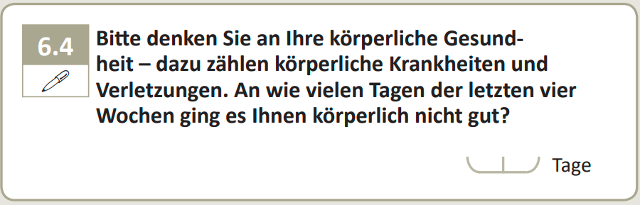 Bitte denken Sie an Ihre körperliche Gesundheit - dazu zählen körperliche Krankheiten und Verletzungen. An wie vielen Tagen der letzten vier Wochen ging es Ihnen körperlich nicht gut?