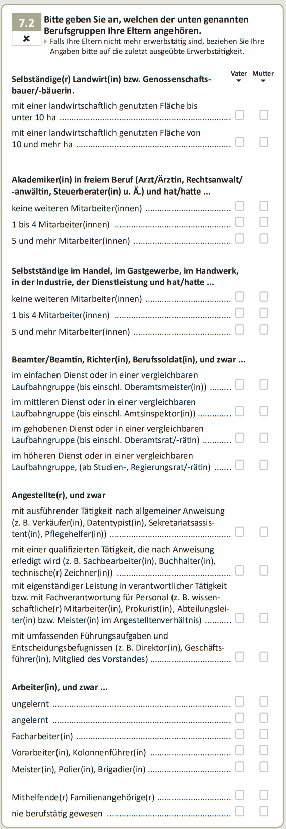 Bitte geben Sie an, welchen der unten genannten Berufsgruppen Ihre Eltern angehören.