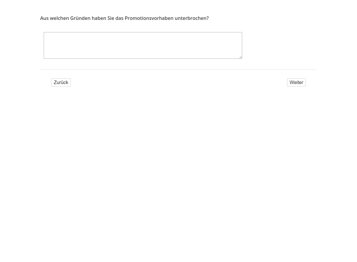 Aus welchen Gründen haben Sie das Promotionsvorhaben unterbrochen?