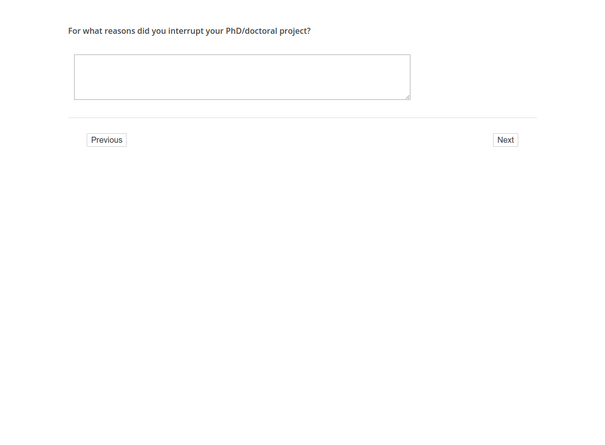 For what reasons did you interrupt your PhD/doctoral project?