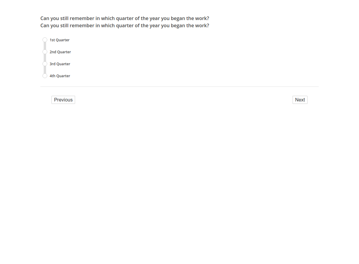 Can you still remember in which quarter of the year you began the work?