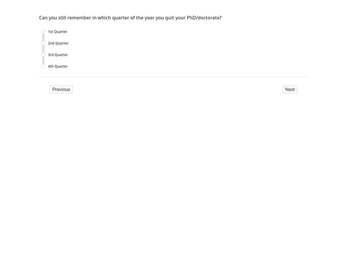 Can you still remember in which quarter of the year you quit your PhD/doctorate?