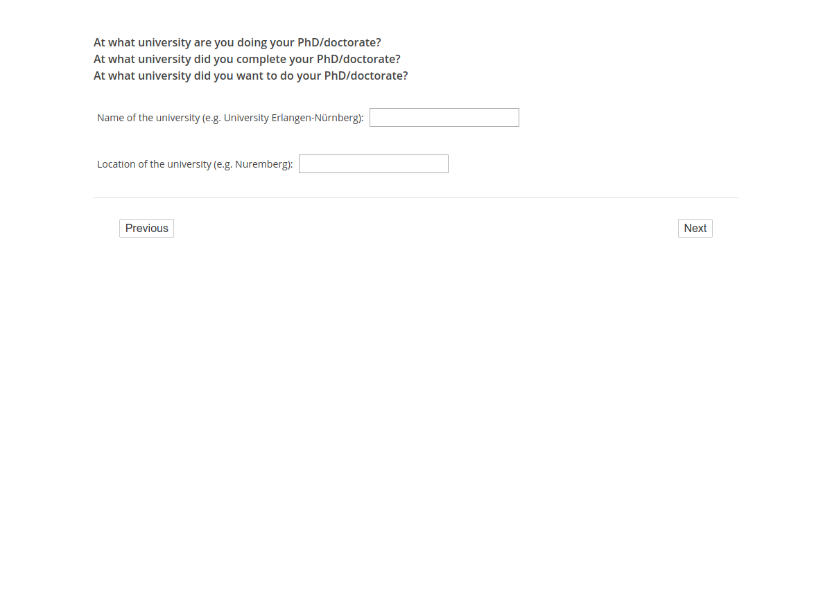 At what university are you doing your PhD/doctorate?/At what university did you complete your PhD/doctorate?/At what university did you want to do your PhD/doctorate?
