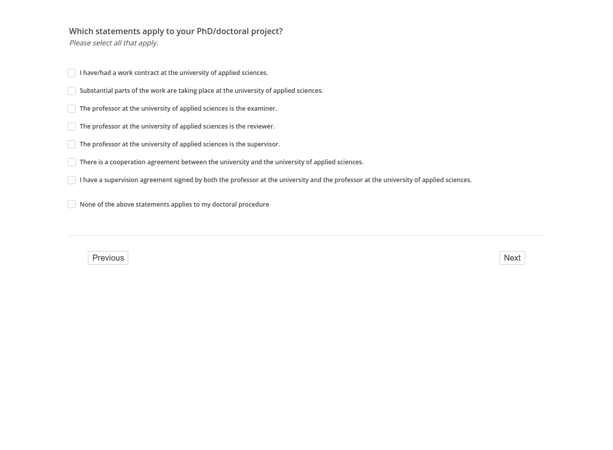 Which statements apply to your PhD/doctoral project?