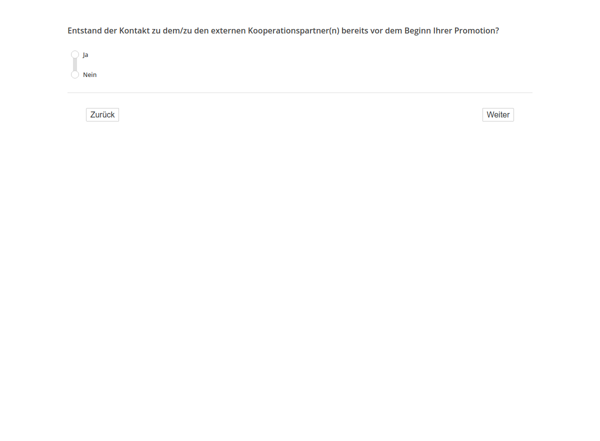 Entstand der Kontakt zu dem/zu den externen Kooperationspartner(n) bereits vor dem Beginn Ihrer Promotion?