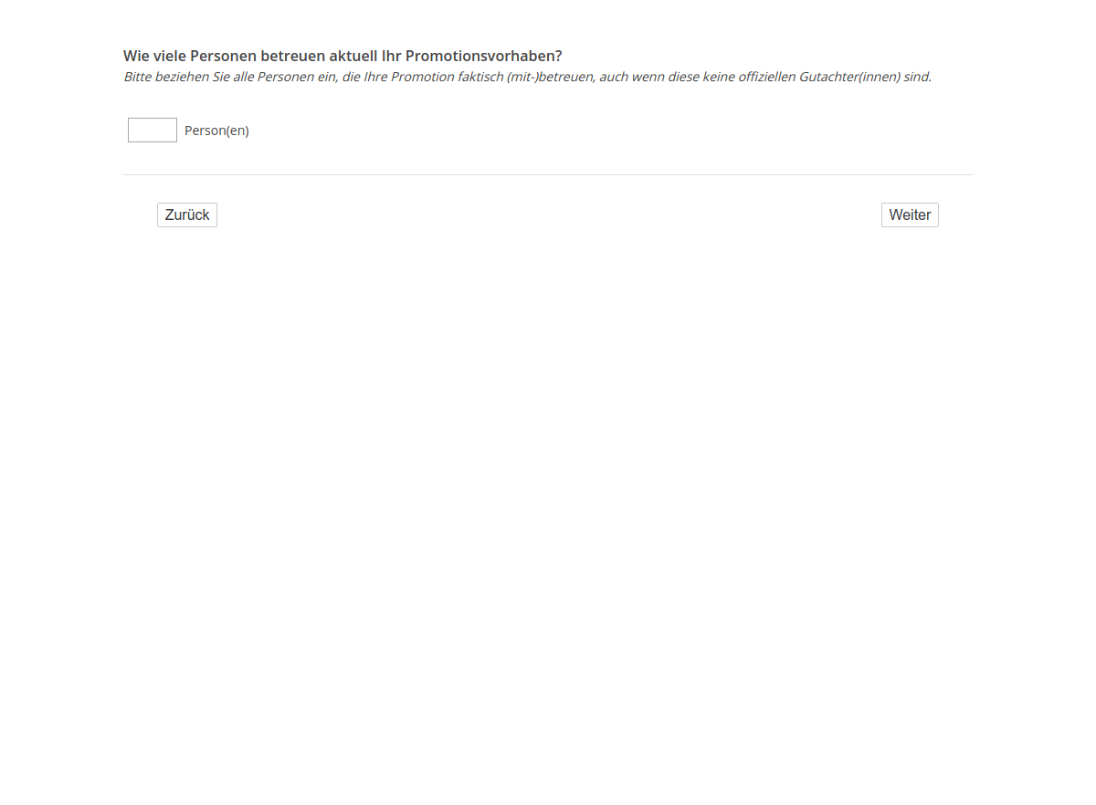 Wie viele Personen betreuen aktuell Ihr Promotionsvorhaben?