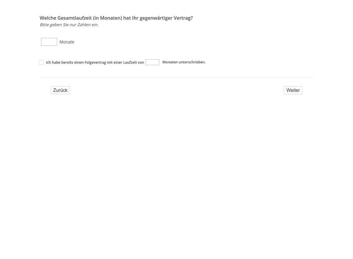 Welche Gesamtlaufzeit (in Monaten) hat Ihr gegenwärtiger Vertrag?