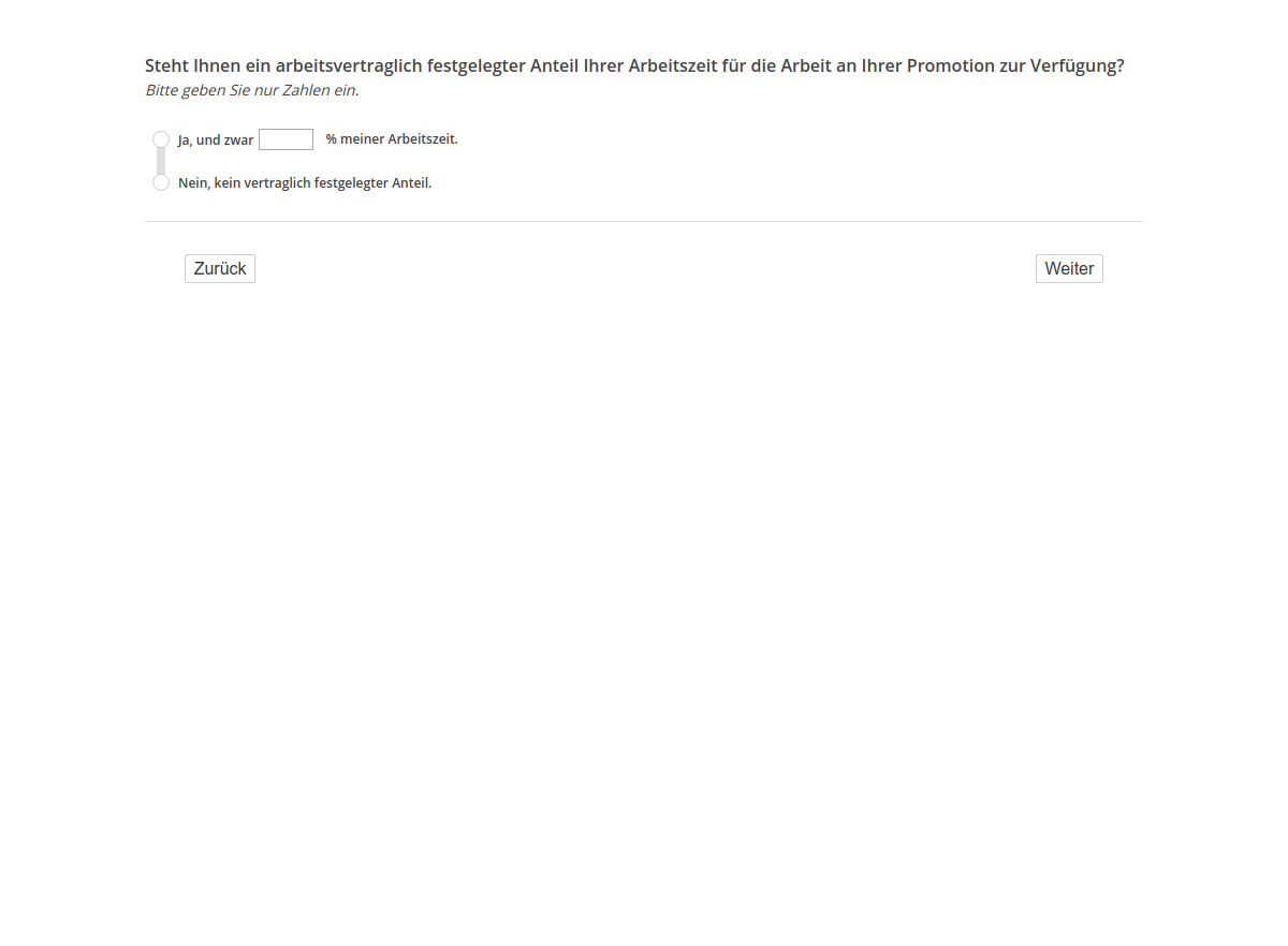 Steht Ihnen ein arbeitsvertraglich festgelegter Anteil Ihrer Arbeitszeit für die Arbeit an Ihrer Promotion zur Verfügung?