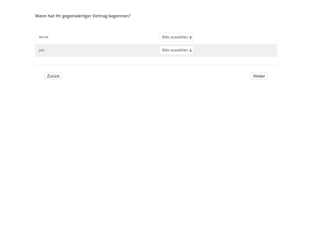 Wann hat Ihr gegenwärtiger Vertrag begonnen?