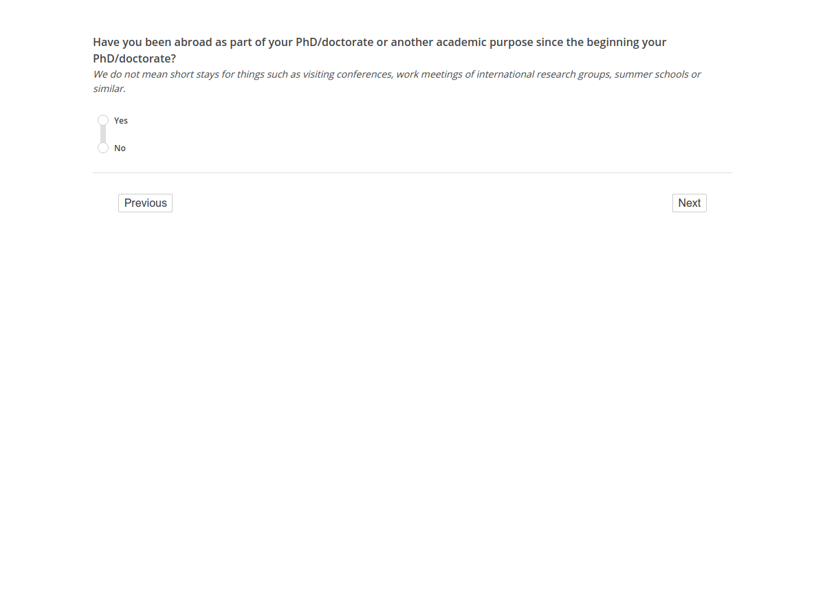 Have you been abroad as part of your PhD/doctorate or another academic purpose since the beginning your PhD/doctorate?