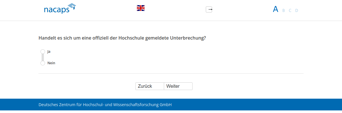 Handelt es sich um eine offiziell der Hochschule gemeldete Unterbrechung?