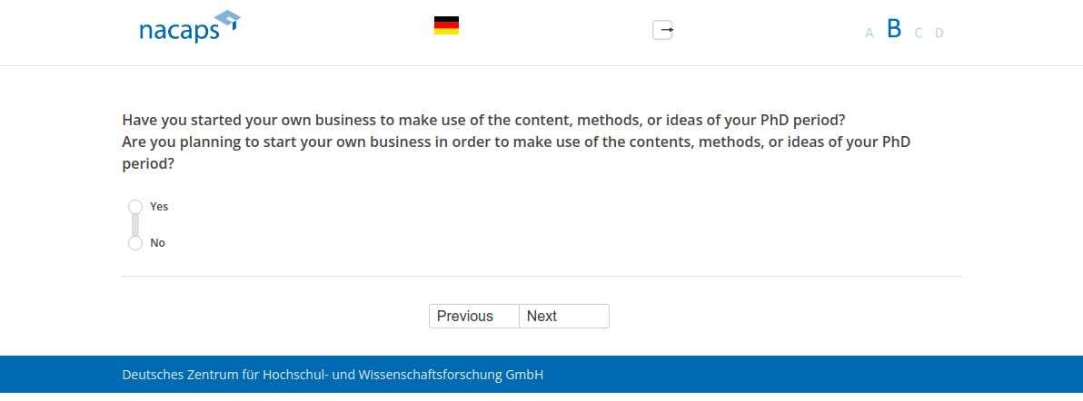 Have you started your own business to make use of the content, methods, or ideas of your PhD period?,Are you planning to start your own business in order to make use of the contents, methods, or ideas of your PhD period?