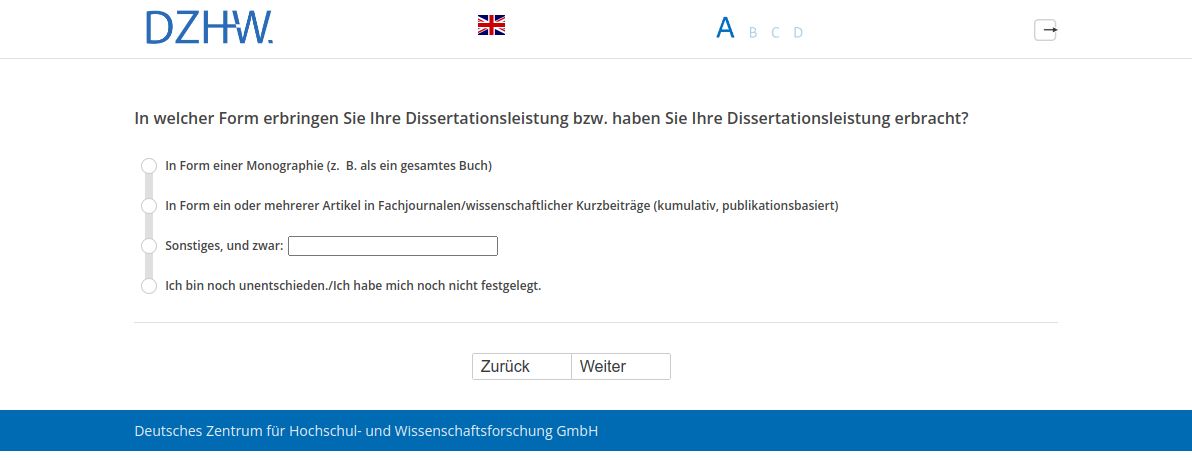 In welcher Form erbringen Sie Ihre Dissertationsleistung bzw. haben Sie Ihre Dissertationsleistung erbracht?