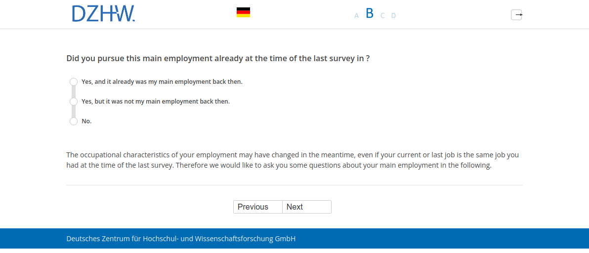 Did you pursue this main employment already at the time of the last survey in #{PRELOADcpl008.value}?