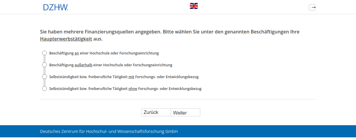 Sie haben mehrere Finanzierungsquellen angegeben. Bitte wählen Sie unter den genannten Beschäftigungen Ihre Haupterwerbstätigkeit aus.