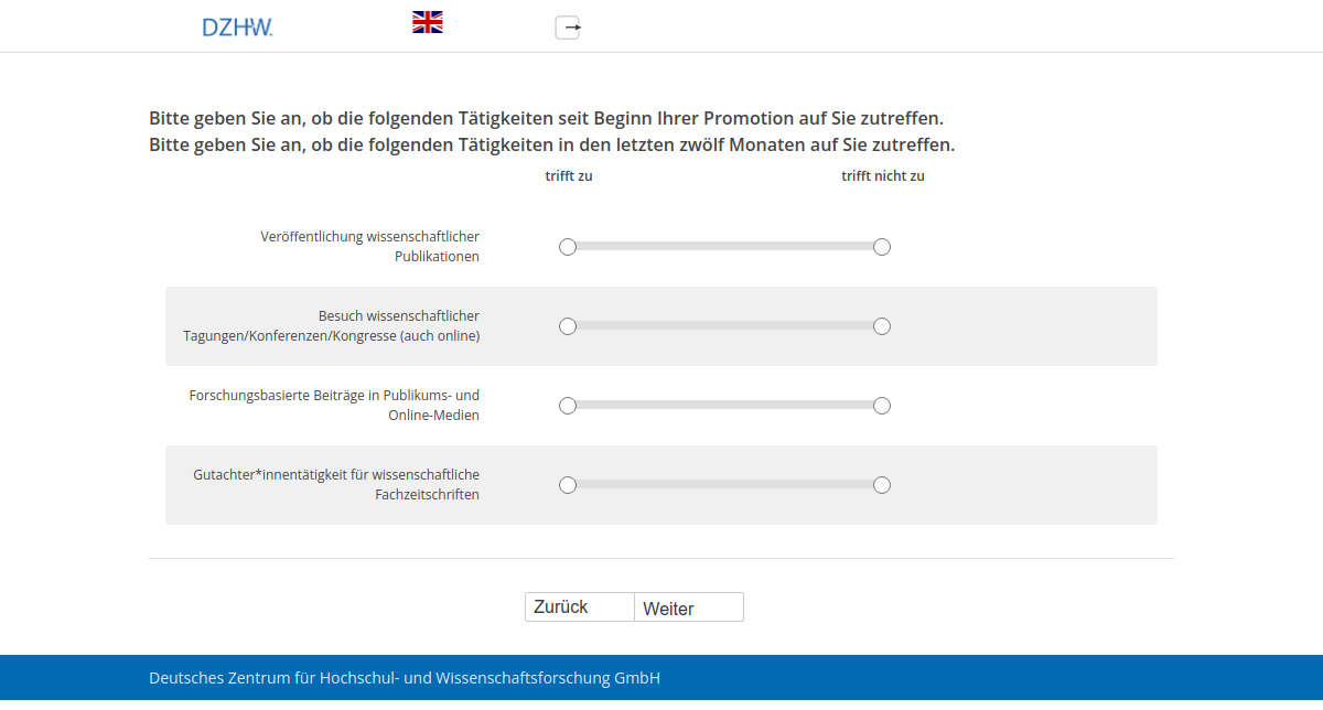 Bitte geben Sie an, ob die folgenden Tätigkeiten seit Beginn Ihrer Promotion auf Sie zutreffen.,Bitte geben Sie an, ob die folgenden Tätigkeiten in den letzten zwölf Monaten auf Sie zutreffen.