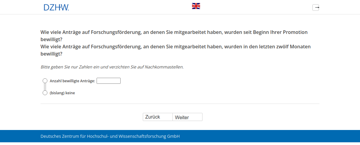 Wie viele Anträge auf Forschungsförderung, an denen Sie mitgearbeitet haben, wurden seit Beginn Ihrer Promotion bewilligt?,Wie viele Anträge auf Forschungsförderung, an denen Sie mitgearbeitet haben, wurden in den letzten zwölf Monaten bewilligt?