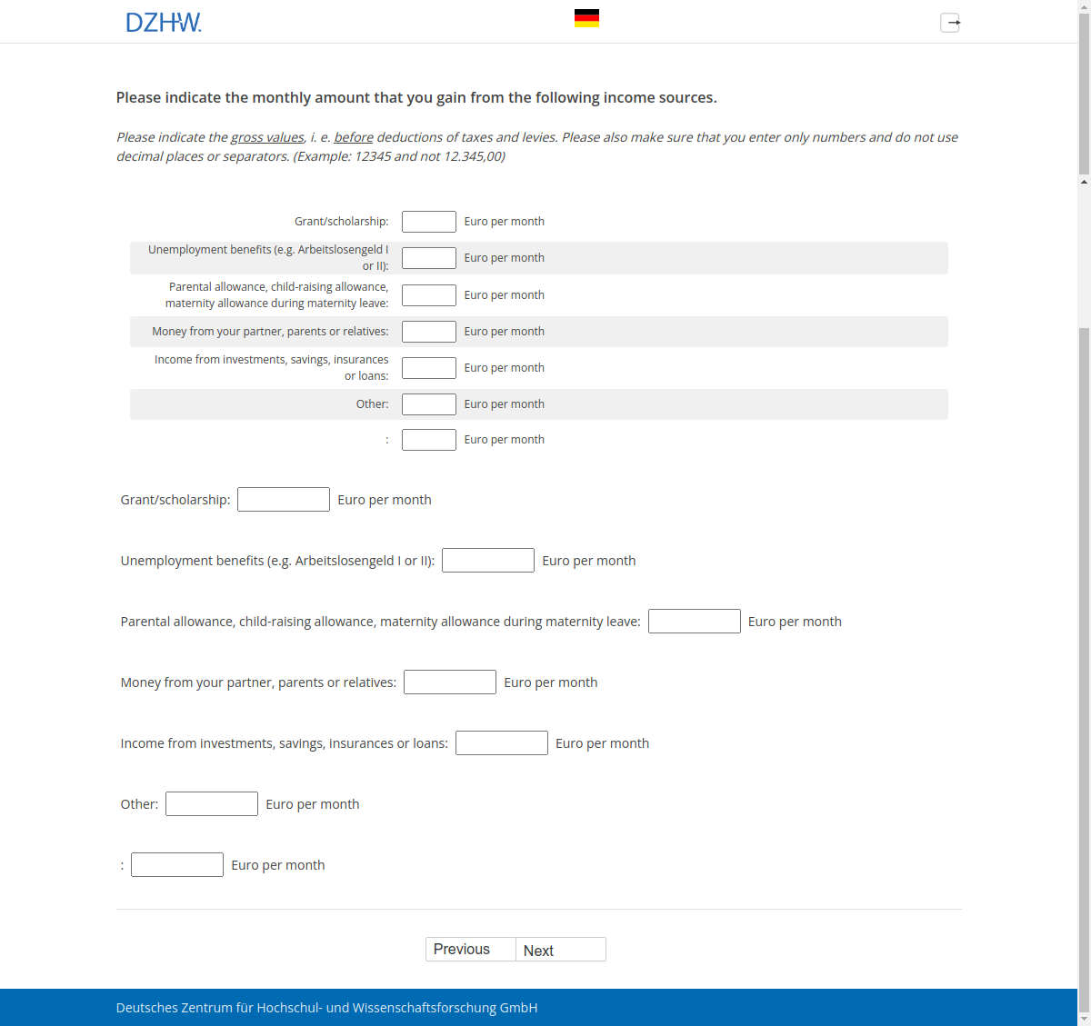 Please indicate the monthly amount that you gain from the following income sources.