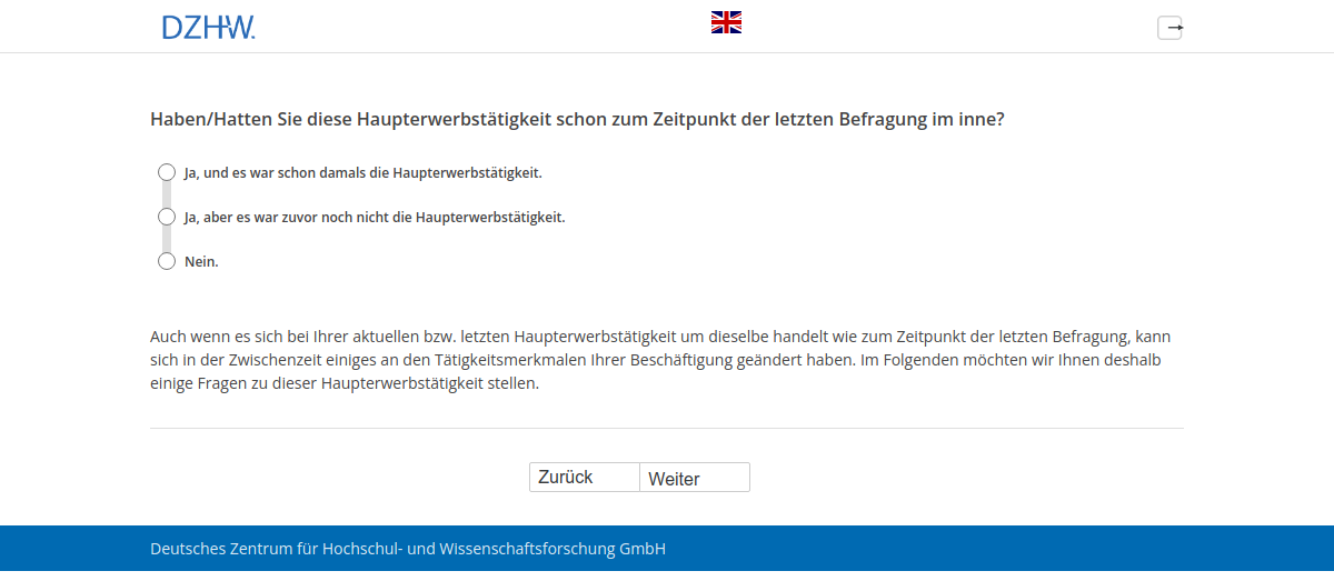 Haben/Hatten Sie diese Haupterwerbstätigkeit schon zum Zeitpunkt der letzten Befragung im #{PRELOADpl007.value} inne?