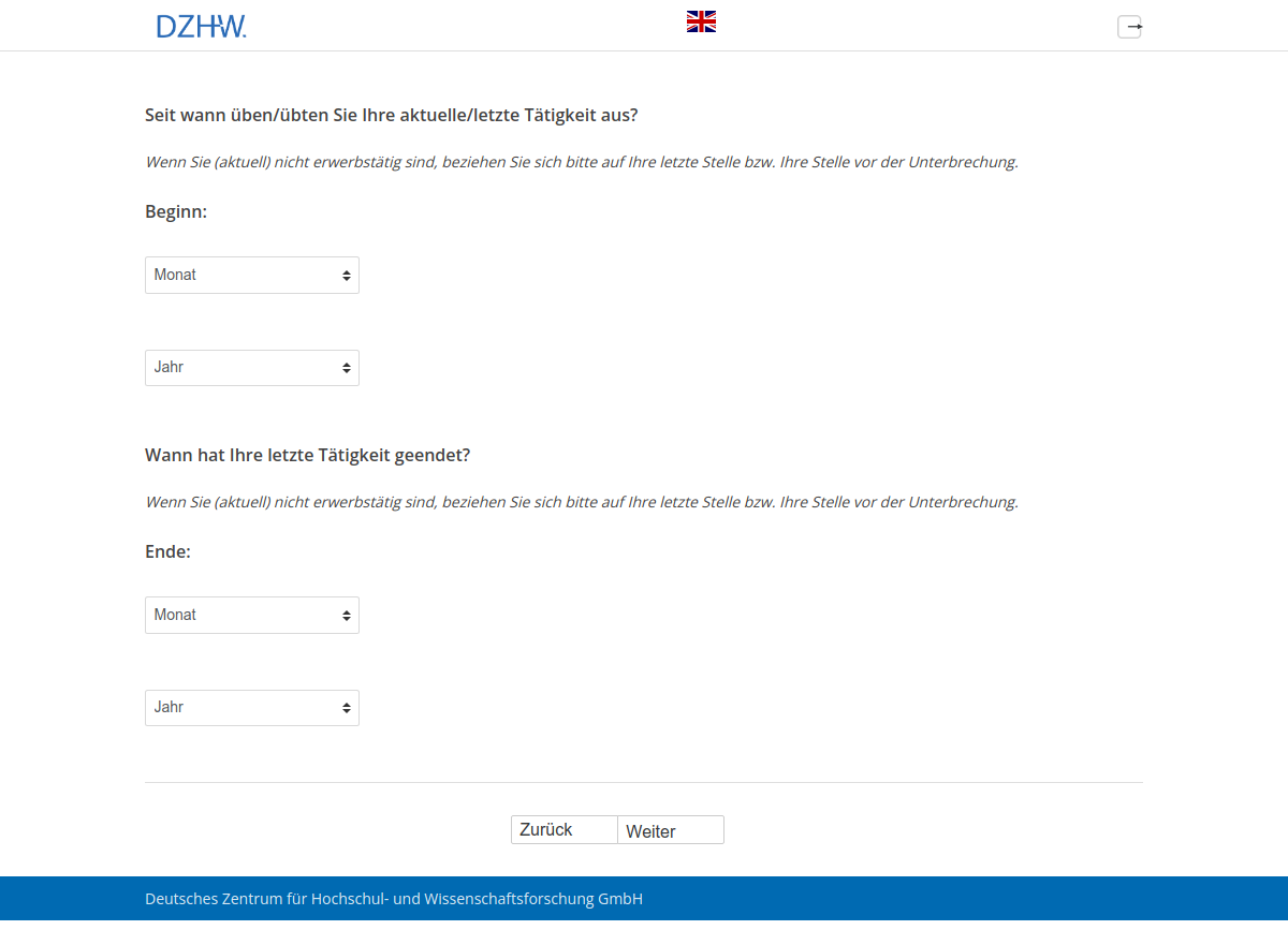 Seit wann üben/übten Sie Ihre aktuelle/letzte Tätigkeit aus?,Beginn:Wann hat Ihre letzte Tätigkeit geendet?,Ende: