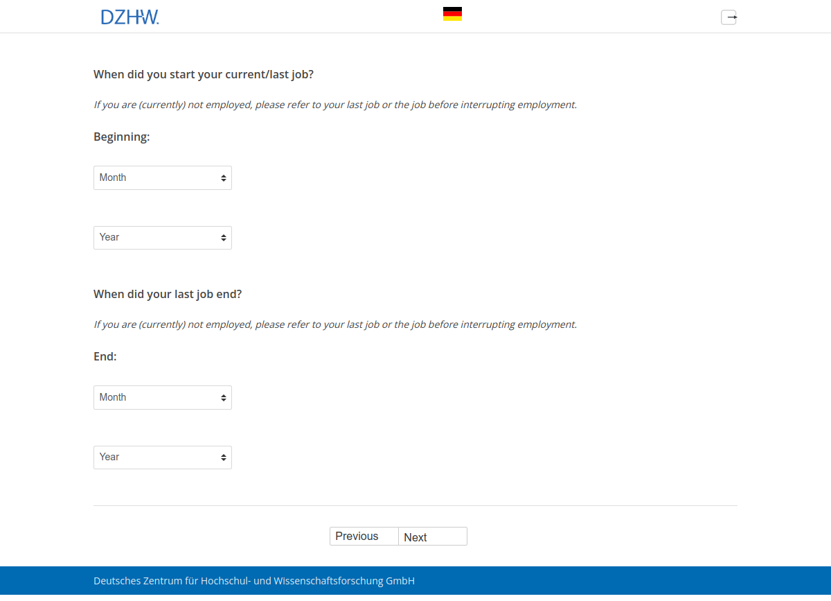 When did you start your current/last job?,Beginning:When did your last job end?,End: