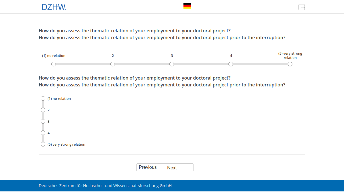 How do you assess the thematic relation of your employment to your doctoral project?,How do you assess the thematic relation of your employment to your doctoral project prior to the interruption?How do you assess the thematic relation of your employment to your doctoral project?,How do you assess the thematic relation of your employment to your doctoral project prior to the interruption?