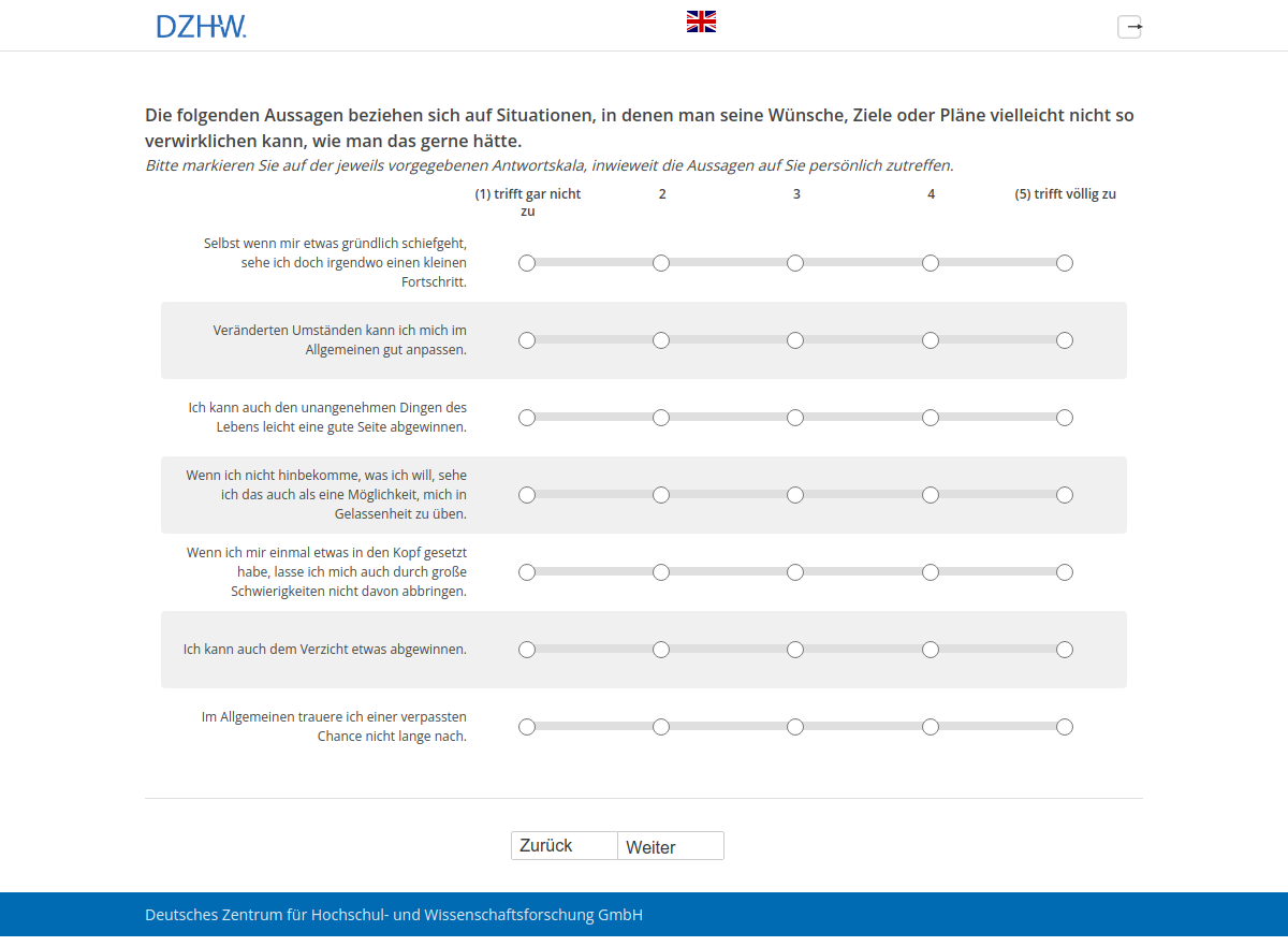 Die folgenden Aussagen beziehen sich auf Situationen, in denen man seine Wünsche, Ziele oder Pläne vielleicht nicht so verwirklichen kann, wie man das gerne hätte.