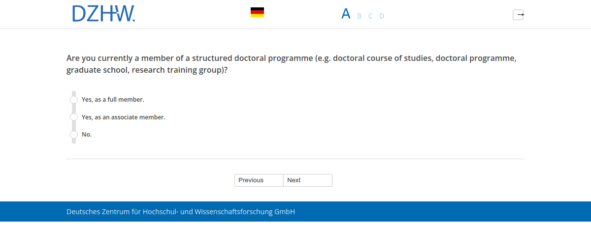 Are you currently a member of a structured doctoral programme (e.g. doctoral course of studies, doctoral programme, graduate school, research training group)?