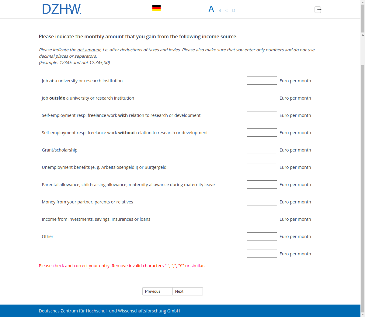 Please indicate the monthly amount that you gain from the following income source.