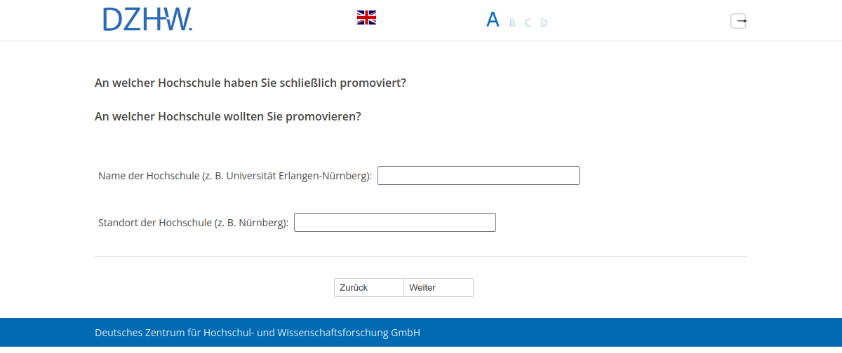 An welcher Hochschule haben Sie schließlich promoviert?,An welcher Hochschule wollten Sie promovieren?