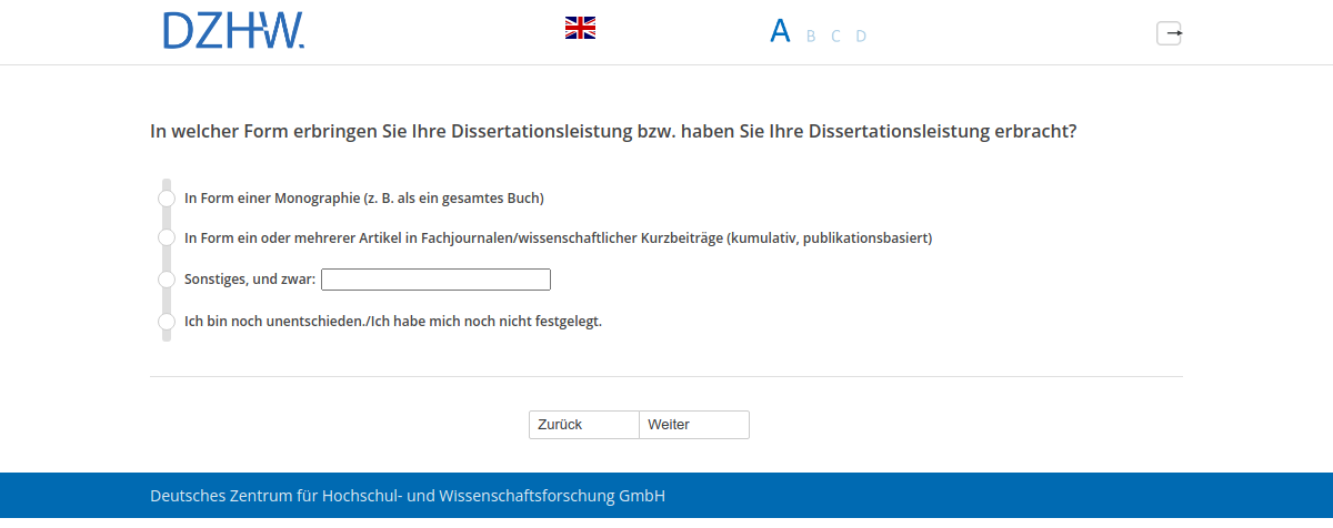 In welcher Form erbringen Sie Ihre Dissertationsleistung bzw. haben Sie Ihre Dissertationsleistung erbracht?