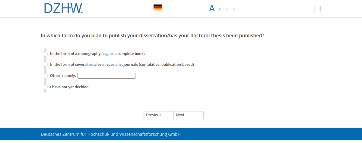 In which form do you plan to publish your dissertation/has your doctoral thesis been published?