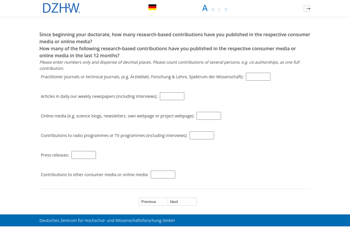 Since beginning your doctorate, how many research-based contributions have you published in the respective consumer media or online media?How many of the following research-based contributions have you published in the respective consumer media or online media in the last 12 months?