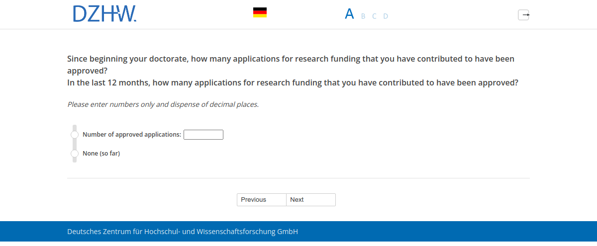 Since beginning your doctorate, how many applications for research funding that you have contributed to have been approved?,In the last 12 months, how many applications for research funding that you have contributed to have been approved?