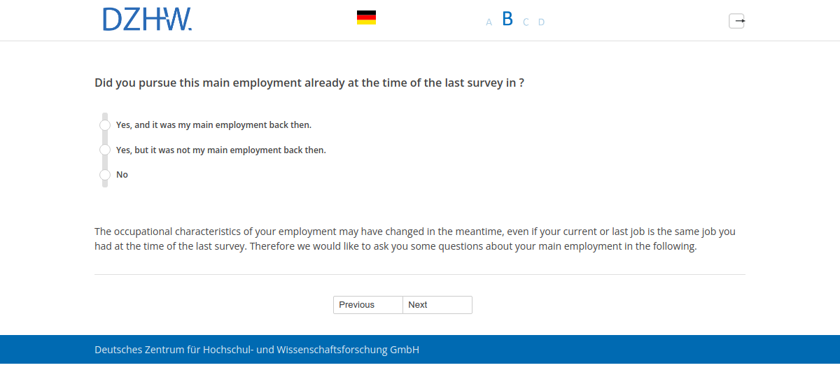 Did you pursue this main employment already at the time of the last survey in #{PRELOADpl008.value}?