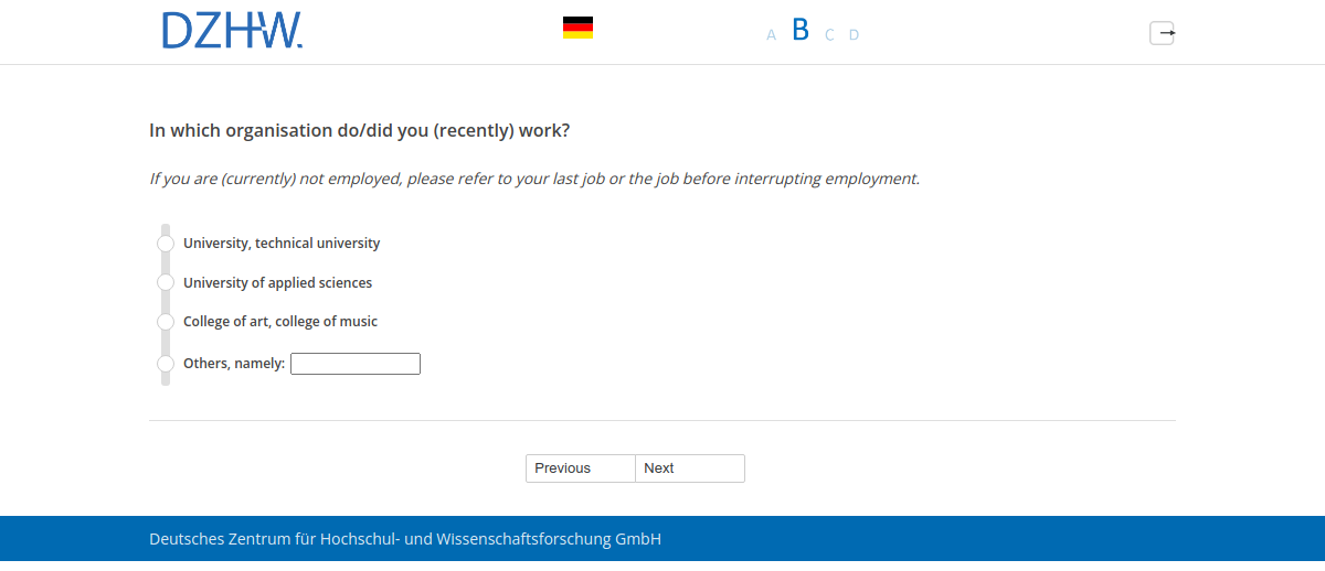 In which organisation do/did you (recently) work?