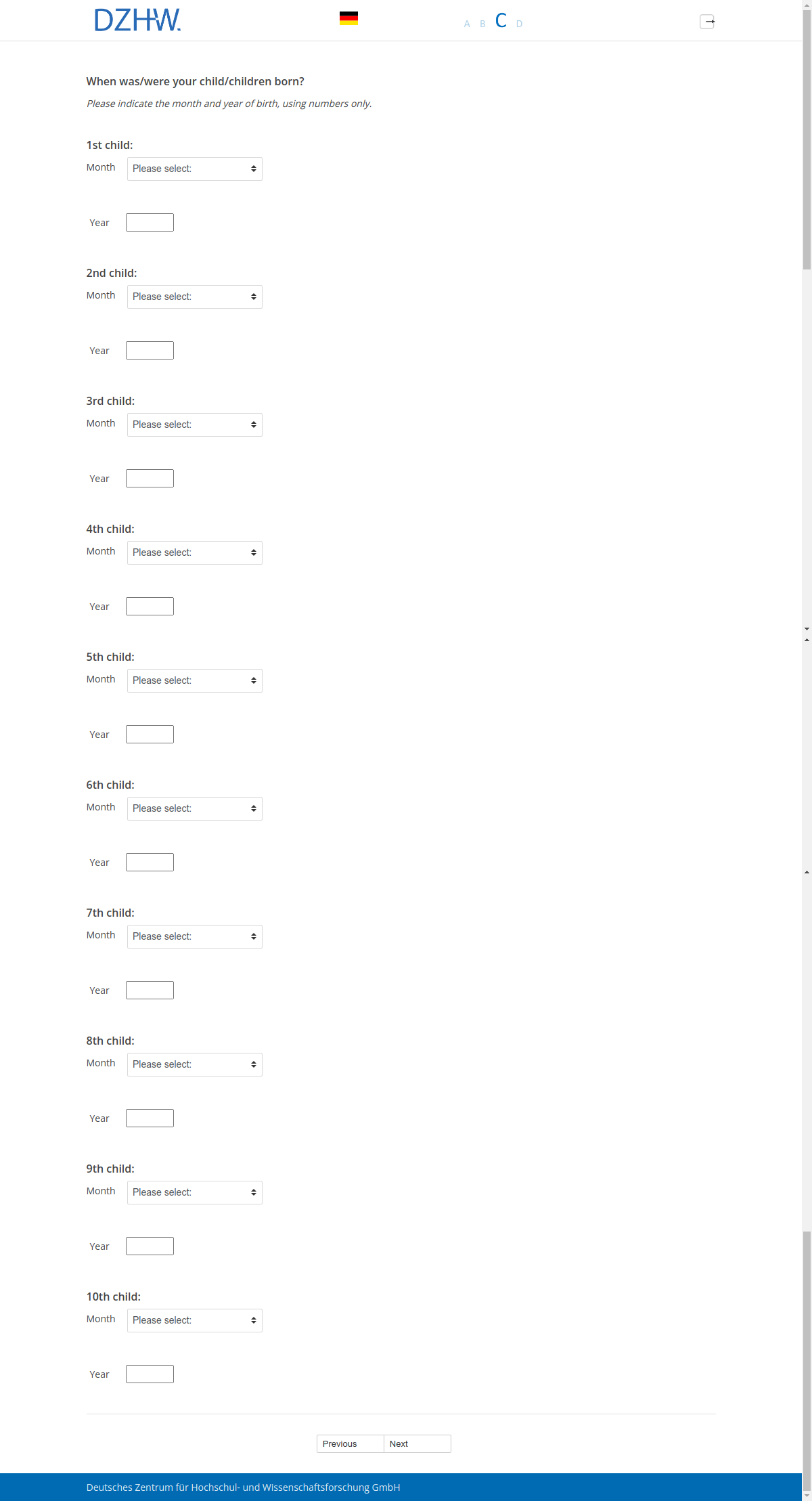 When was/were your child/children born?1st child:2nd child:3rd child:4th child:5th child:6th child:7th child:8th child:9th child:10th child: