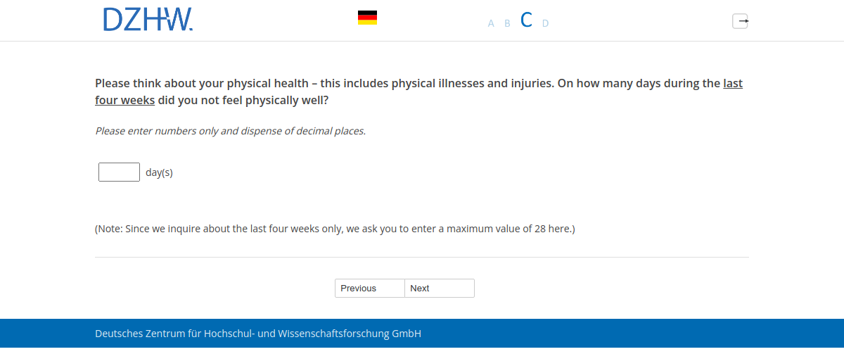 Please think about your physical health – this includes physical illnesses and injuries. On how many days during the last four weeks did you not feel physically well?