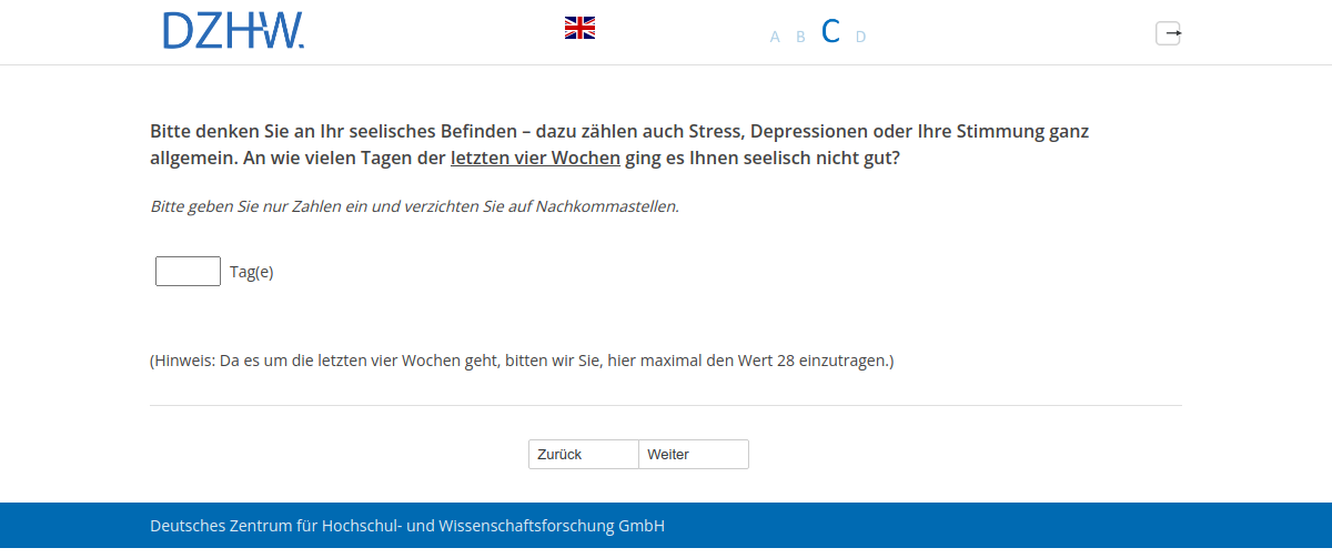 Bitte denken Sie an Ihr seelisches Befinden – dazu zählen auch Stress, Depressionen oder Ihre Stimmung ganz allgemein. An wie vielen Tagen der letzten vier Wochen ging es Ihnen seelisch nicht gut?