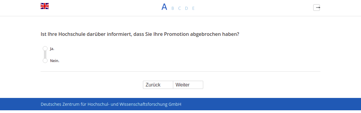 Ist Ihre Hochschule darüber informiert, dass Sie Ihre Promotion abgebrochen haben?