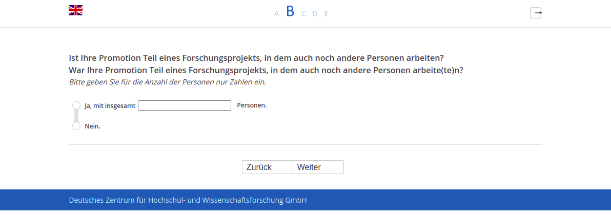 Ist Ihre Promotion Teil eines Forschungsprojekts, in dem auch noch andere Personen arbeiten?,War Ihre Promotion Teil eines Forschungsprojekts, in dem auch noch andere Personen arbeite(te)n?