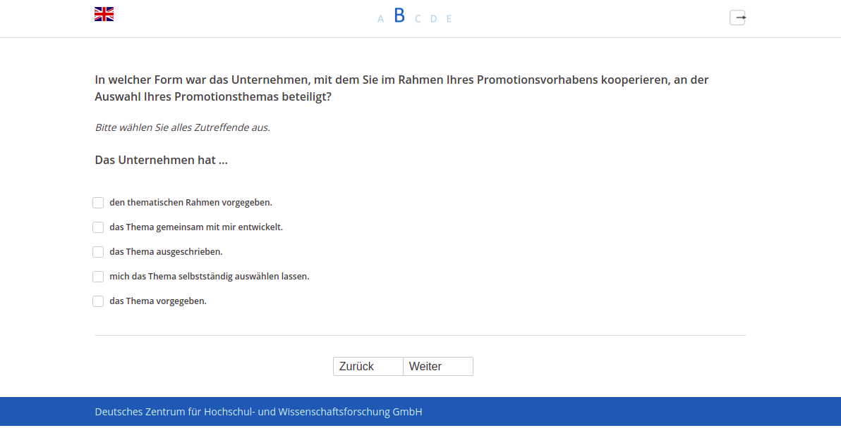 In welcher Form war das Unternehmen, mit dem Sie im Rahmen Ihres Promotionsvorhabens kooperieren, an der Auswahl Ihres Promotionsthemas beteiligt?,Das Unternehmen hat …