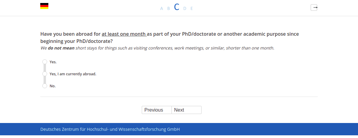 Have you been abroad for at least one month as part of your PhD/doctorate or another academic purpose since beginning your PhD/doctorate?
