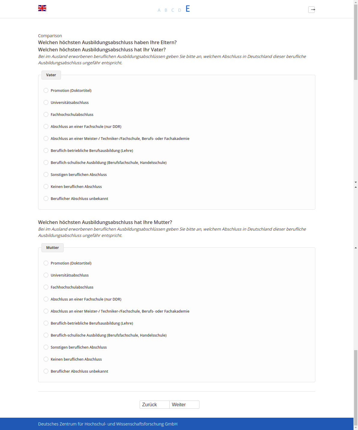 Welchen höchsten Ausbildungsabschluss haben Ihre Eltern?,Welchen höchsten Ausbildungsabschluss hat Ihr Vater?Welchen höchsten Ausbildungsabschluss hat Ihre Mutter?