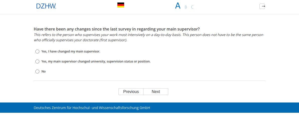 Have there been any changes since the last survey in #{PRELOADbpl008.value} regarding your main supervisor?
