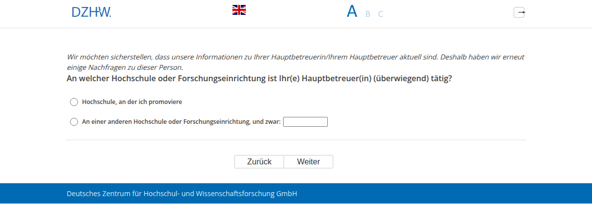 An welcher Hochschule oder Forschungseinrichtung ist Ihr(e) Hauptbetreuer(in) (überwiegend) tätig?