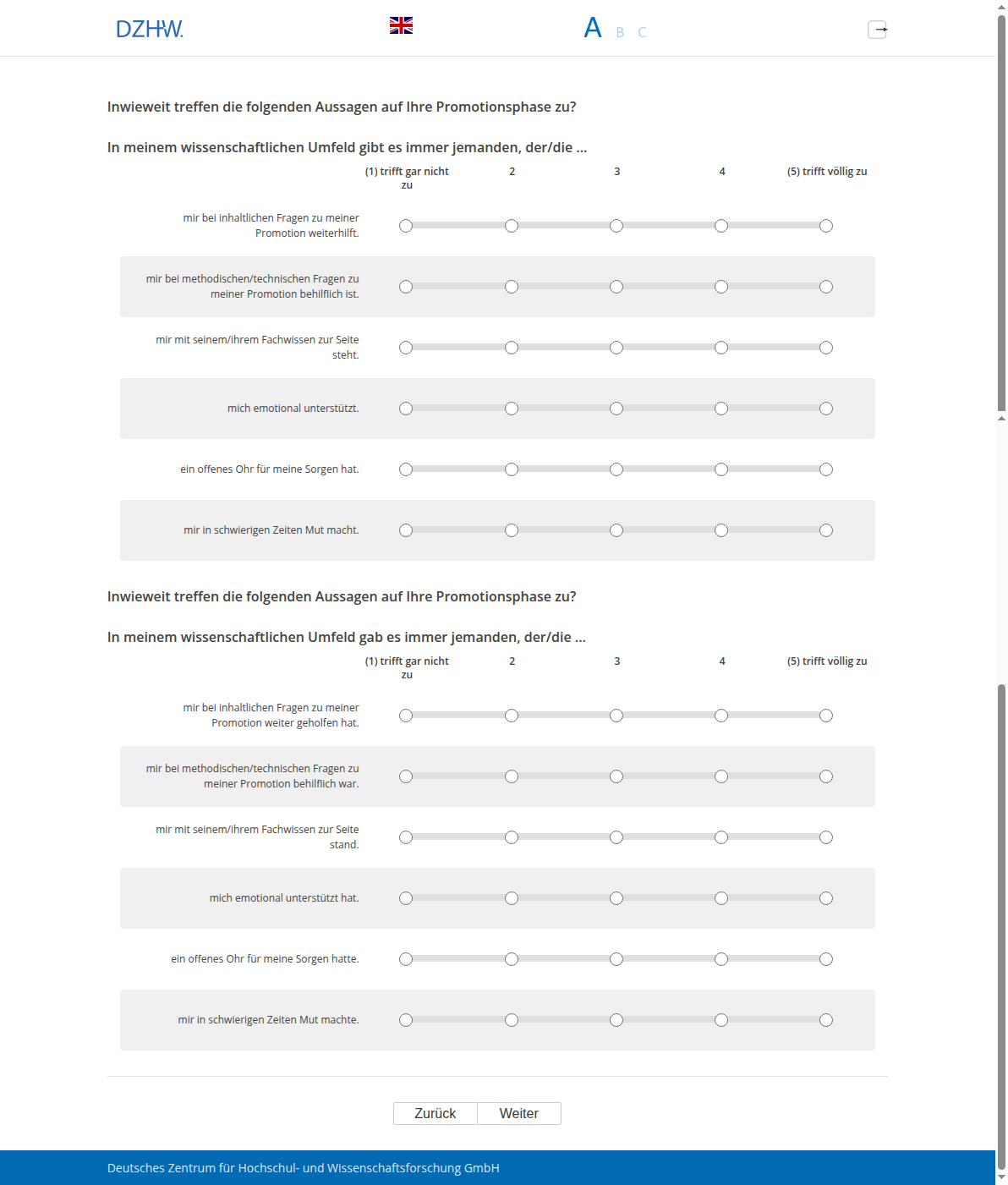 Inwieweit treffen die folgenden Aussagen auf Ihre Promotionsphase zu? In meinem wissenschaftlichen Umfeld gibt es immer jemanden, der/die ... , Inwieweit treffen die folgenden Aussagen auf Ihre Promotionsphase zu? In meinem wissenschaftlichen Umfeld gab es immer jemanden, der/die ...