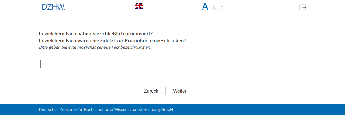 In welchem Fach haben Sie schließlich promoviert?,In welchem Fach waren Sie zuletzt zur Promotion eingeschrieben?