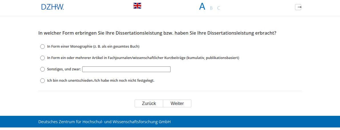 In welcher Form erbringen Sie Ihre Dissertationsleistung bzw. haben Sie Ihre Dissertationsleistung erbracht?