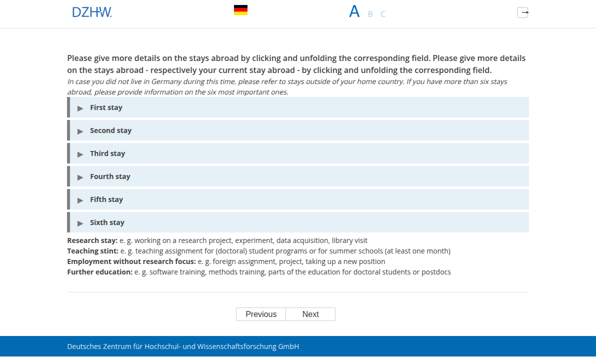 Please give more details on the stays abroad by clicking and unfolding the corresponding field.,Please give more details on the stays abroad - respectively your current stay abroad - by clicking and unfolding the corresponding field.
